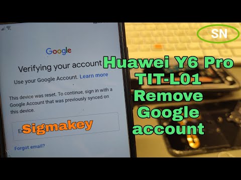 Huawei Y6 Pro (TIT-L01), Remove Google account without downgrade. Fastboot with Sigmakey.