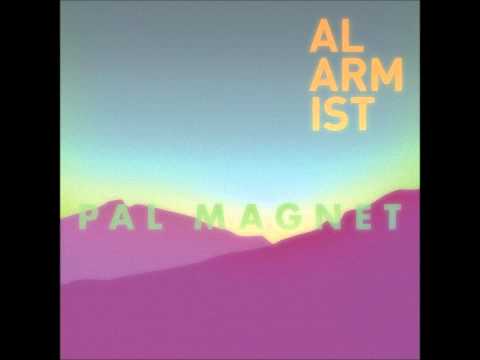 Alarmist - Pal Magnet (Full EP)