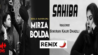 Mirza Bolda X Sahiba  Simran Kaur Dhadli ft BobB R