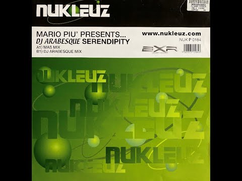 Mario Piu Presents DJ Arabesque - Serendipity (Mas Mix) - Nukleuz Records 1999