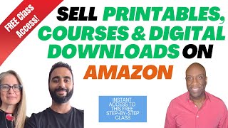 Free Class: Sell Printables, Courses and Digital Downloads on Amazon