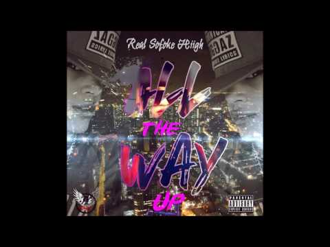 Real SOfoke Hiigh-"All the way up remix".(audio)