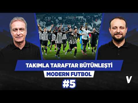Beşiktaş şu an ligde enerjisi en yüksek takım | Önder Özen, Onur Tuğrul | Modern Futbol | #5