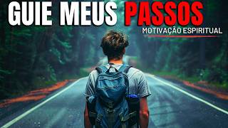 DEIXE DEUS Guiar Cada PASSO TEU! | Isso Mudará SUA VIDA (Motivação Cristã)