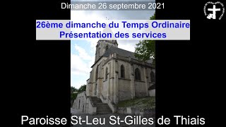 2021-09-26 - Messe du 26ème Dimanche du Temps Ordinaire - Présentation des services