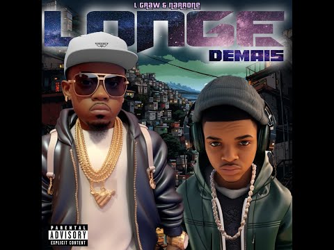 L graw, Longe de mais ft. Narrone