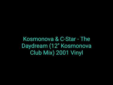 Kosmonova & C-Star - The Daydream (12'' Kosmonova Club Mix) 2001 Vinyl_hard trance