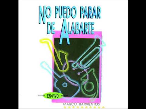 NO PUEDO PARA DE ALABARTE   Marco Barrientos 1993 CD COMPLETO HD