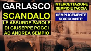 Download lagu GARLASCO - SCANDALOUS! GIUSEPPE POGGI'S WORDS TO ANDREA SEMPIO - SEMPIO INTERCEPTION/TACCIA mp3