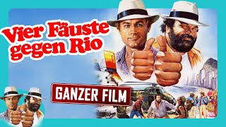 4 FÄUSTE GEGEN RIO - KULT CLASSICS - mit BUD SPENCER & TERENCE HILL - kostenlos streamen in HD