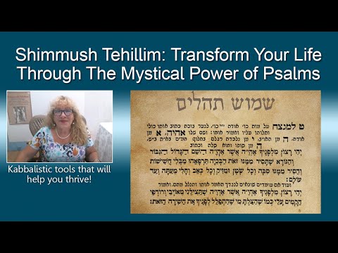 Shimmush Tehillim: Transform Your Life Through The Mystical Power of Psalms | Ancient Jewish Secrets