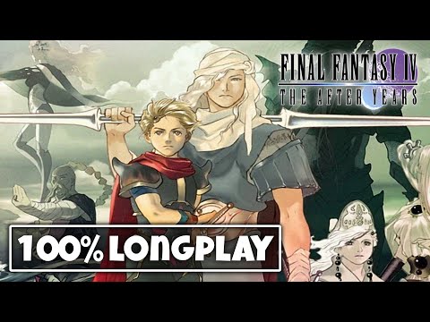 FINAL FANTASY IV : THE AFTER YEARS - 100% LONGPLAY (FULL GAME)
