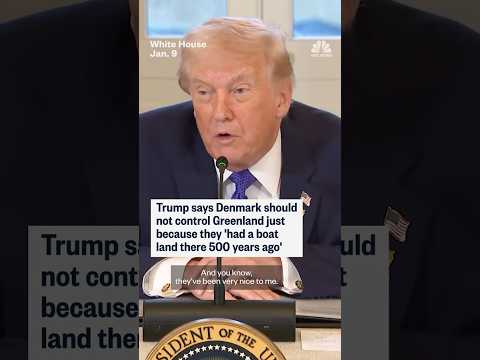 Trump: Denmark should not control Greenland just because they 'had a boat land there 500 years ago'