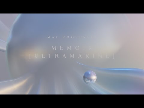 May Roosevelt - Memoir [Ultramarine]