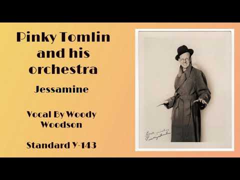 Pinky Tomlin and his orchestra - Jessamine