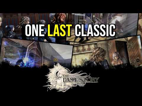 The Last Story Retrospective | A Masterclass in Heart