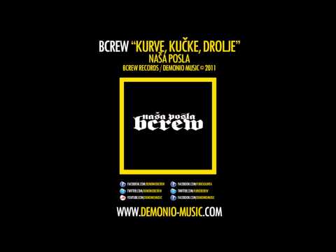 BCREW (Demonio & Furio Đunta) - Kurve, kučke, drolje (2011 | Produced by: LikBeatz)
