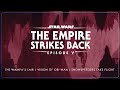 3a - The Wampa's Lair / Vision of Obi-Wan / Snowspeeders Take Flight | The Empire Strikes Back OST