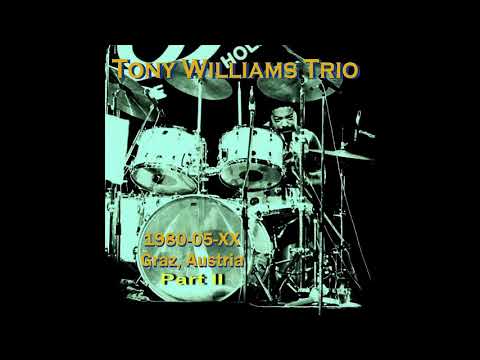 Tony Williams Trio - 1980-05-XX, Graz, Austria (part II)