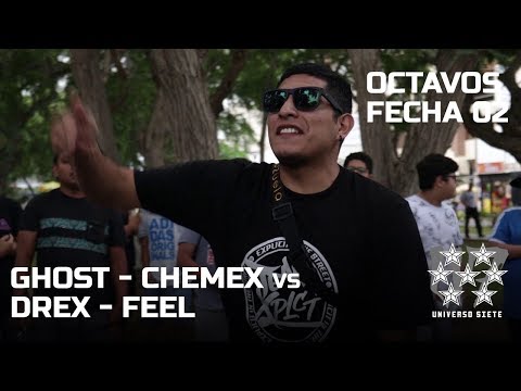 GHOST - CHEMEX vs DREX - FEEL / OCTAVOS - FECHA 02 | U7