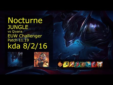 Nocturne Jungle vs Qiyana - EUW Challenger 8/2/16 Patch 11.19 Gameplay