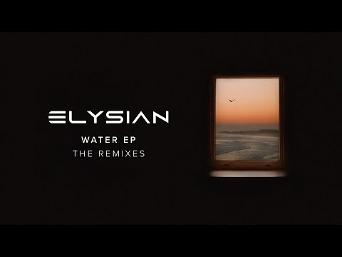 Elysian - Water (boerd Remix)