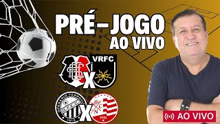 SANTA CRUZ X VOLTA REDONDA - SÉRIE C | OPERÁRIO-PR X NÁUTICO - SÉRIE B - PRÉ-JOGO AO VIVO!