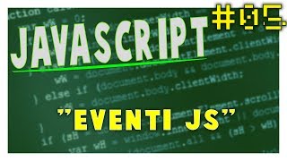 EVENTI IN JS - Corso JavaScript #5 | Vita Da Founder