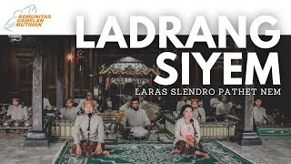 Download lagu Ladrang Siyem Laras Slendro Pathet Nem mp3