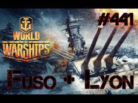 (Fuso + Lyon) Kein Spaß / #441 / Let´s Play World of Warships / German - Deutsch