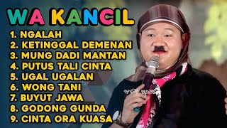 Download lagu KUMPULAN LAGU WA KANCIL TERBARU FULL ALBUM 2025 mp3 Download lagu KUMPULAN LAGU WA KANCIL TERBARU FULL ALBUM 2025 mp3