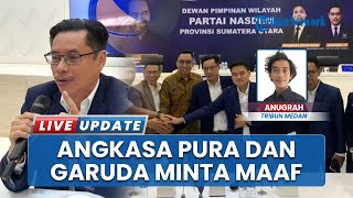 Salah Tangkap Ketua NasDem Sumut! Angkasa Pura dan Garuda Minta Maaf ke Iskandar: Jadi Pelajaran