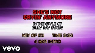 Billy Ray Cyrus - She&#39;s Not Crying Anymore (Karaoke)