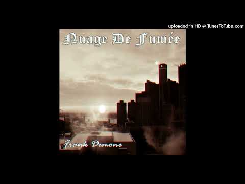 Frank Demone ▲ Nuage De Fumée