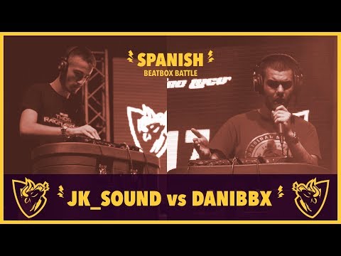 JK_SOUND vs DANIBBX - 3er Puesto Loopstation - Spanish Beatbox Battle 2018