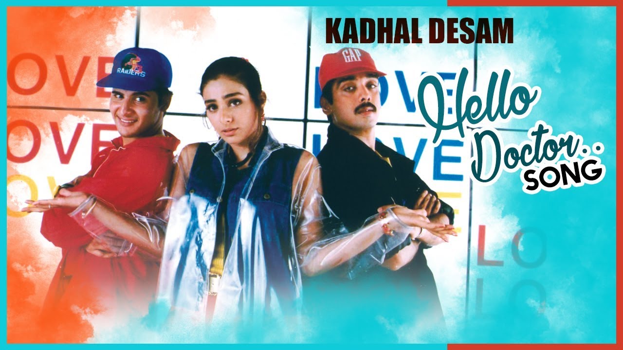 Hello Doctor Song Lyrics | Kadhal Desam | A. R. Rahman, Stroms