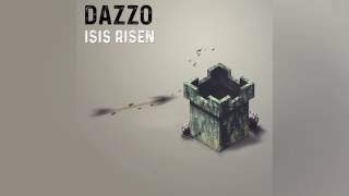 Dazzo - Isis Risen [FREE DOWNLOAD]