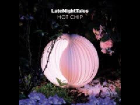 Hot Chip（ホット・チップ）｜世界中で愛される“夜聴き"コンピの決定盤『Late Night Tales』に登場 - TOWER RECORDS ONLINE