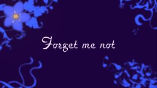 Forget Me Not - Kayla Bogan (lyrics)