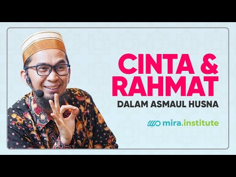 [Aqidah Eps 14] Cinta dan Rahmat dalam Asmaul Husna - Ustadz Adi Hidayat