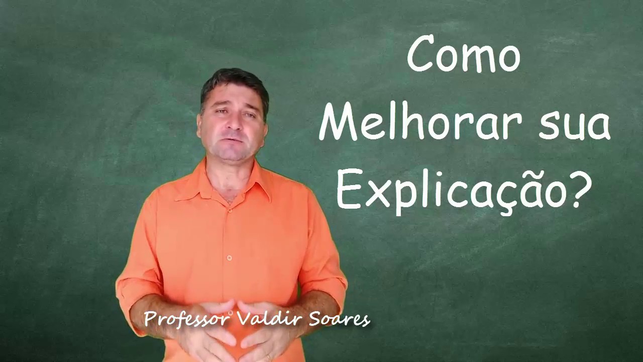 Como Explicar Melhor Como Dar Uma boa Aula Como ser um professor melhor