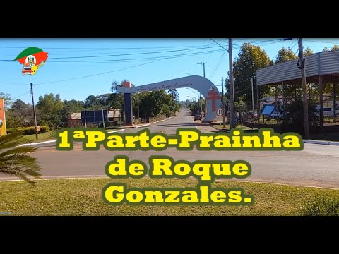 1ªParte -Prainha em Roque Gonzales.