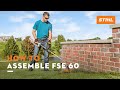 How to Assemble: FSE 60 | STIHL Tutorial