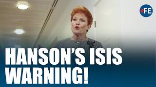 'Keeping Australians' Safe': Pauline Hanson Issues Strong ISIS Warning; Antony Albanese Warned