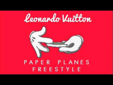 Leonardo Vuitton - Paper Planes Freestyle