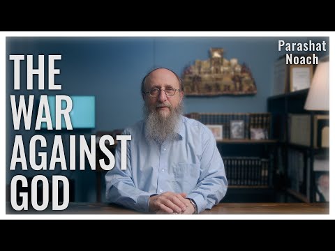 Parashat Noach 5786 | The Tower of Babel & the Rebellion of Modern Man