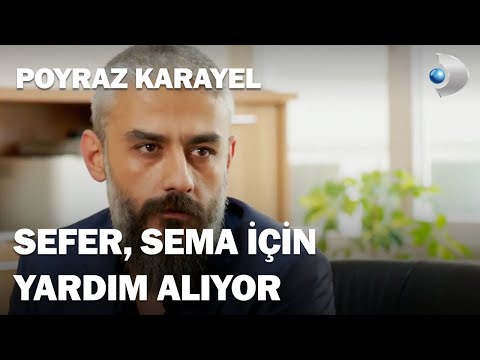 Sefer, Sema İçin Yardım Alıyor! - Poyraz Karayel 42.Bölüm