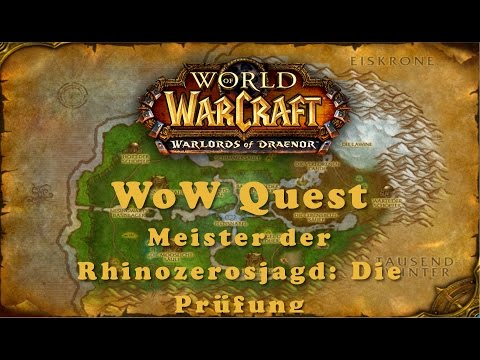 WoW Quest: Meister der Rhinozerosjagd: Die Prüfung