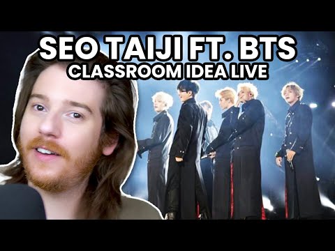 Seo Taiji ft. BTS: Classroom Idea LIVE Reaction!