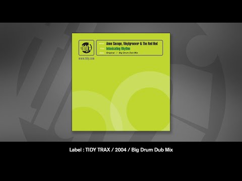 Anne Savage vs Vinylgroover & The Red Hed - Intoxicating Rhythm (Big Drum Dub)